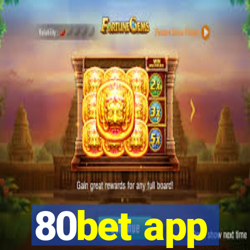 80bet app